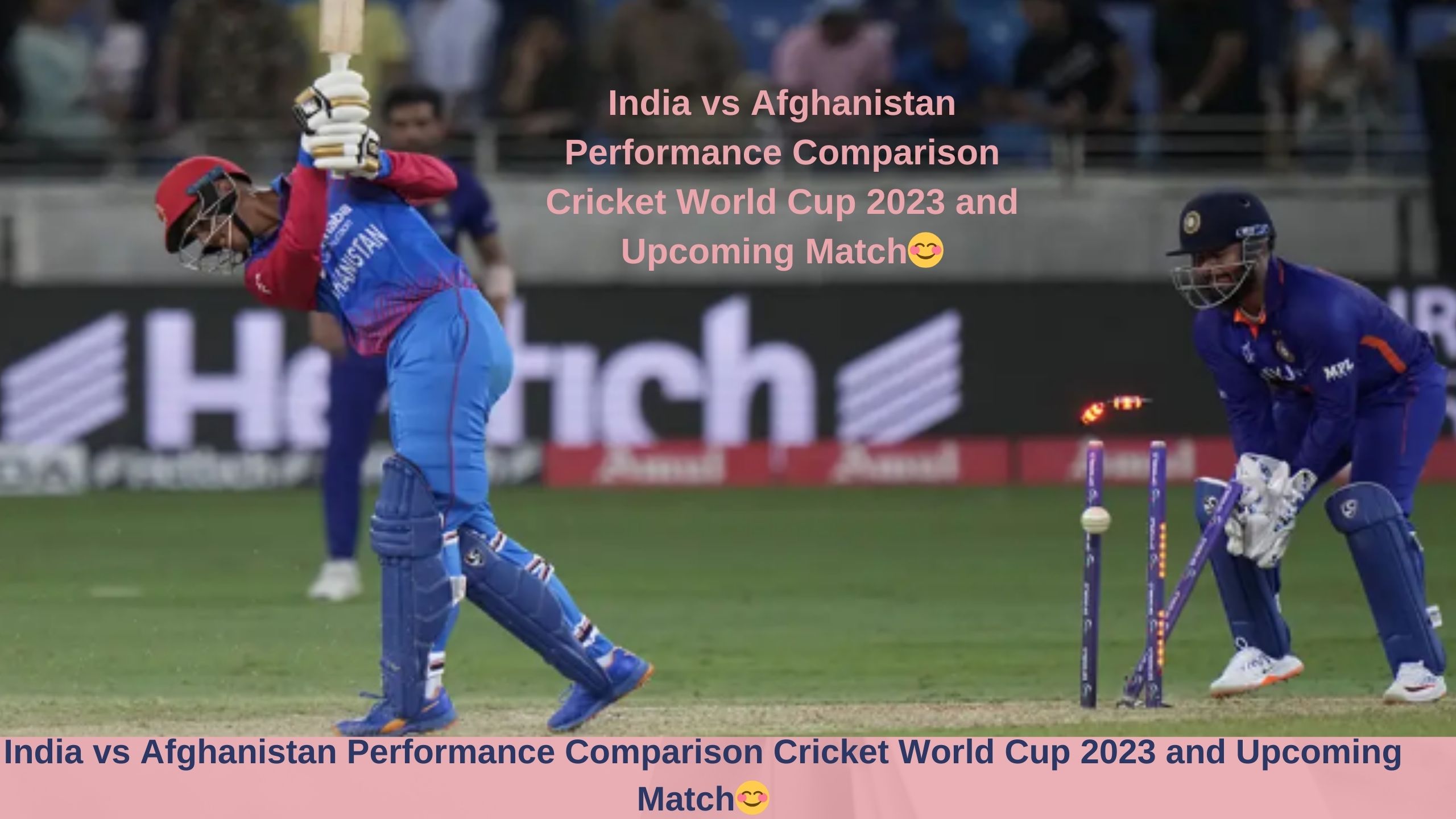 India vs Afghanistan Performance Comparison Cricket World Cup 2023 and Upcoming Match😊