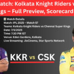 IPL 57th Match: Kolkata Knight Riders vs Chennai Super Kings – Full Preview, Scorecard & Squads
