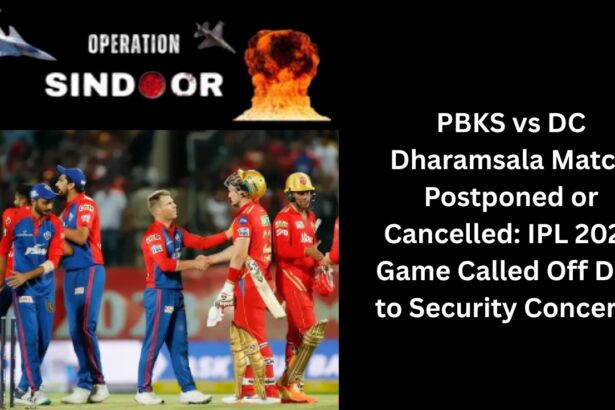 PBKS vs DC Dharamsala Match Postponed or Cancelled