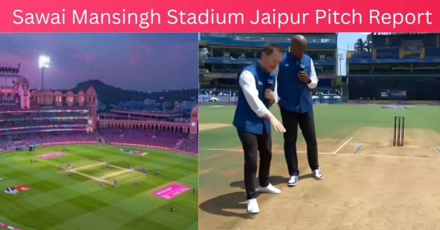 Sawai Mansingh Stadium Jaipur Pitch Report